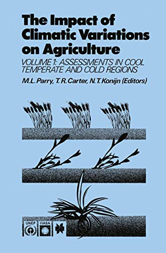 Imagen de archivo de Impact of Climatic Variations on Agriculture, Vol. I: Assessments in Cool Temperate and Cold Regions a la venta por Pistil Books Online, IOBA