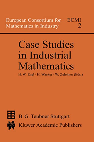 9789027727312: Case Studies in Industrial Mathematics: 2 (European Consortium for Mathematics in Industry, 2)