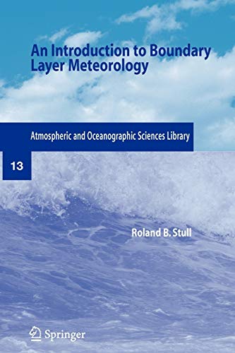 9789027727695: An Introduction to Boundary Layer Meteorology: 13 (Atmospheric and Oceanographic Sciences Library)