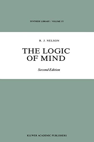 9789027728227: The Logic of Mind: 155 (Synthese Library, 155)