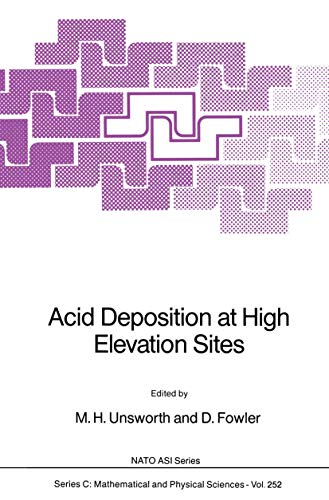 Imagen de archivo de Acid Deposition at High Elevation Sites (Nato Asi Series, C, Mathematical and Physical Sciences, Vol 252) a la venta por Zubal-Books, Since 1961