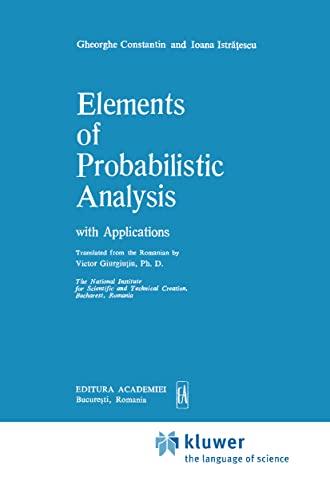 Elements of Probabilistic Analysis with Applications (Mathematics and Its Applications)