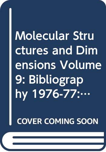 9789027791399: Molecular Structures and Dimensions, Bibliography 1976-77: Organic and Organometallic Crystal Structures