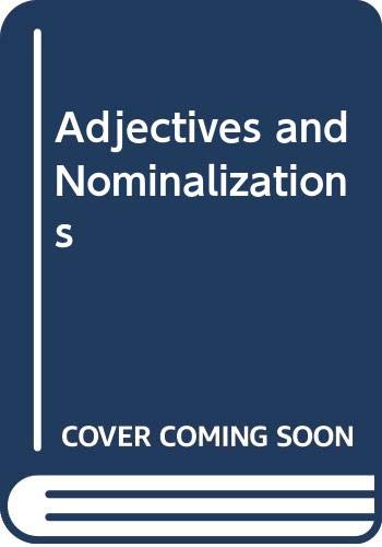 Beispielbild fr Adjectives and Nominalizations zum Verkauf von Better World Books