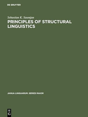 Stock image for Principles of Structural Linguistics (Janua Linguarum. Series Maior, 45) for sale by Irish Booksellers