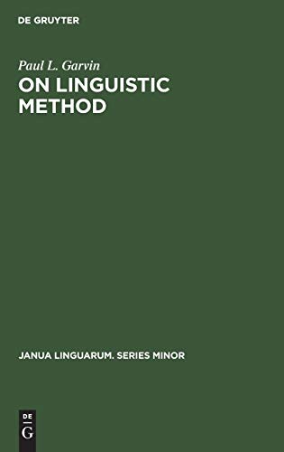 On Linguistic Method: Selected Papers (Janua Linguarum, Minor, No 30)