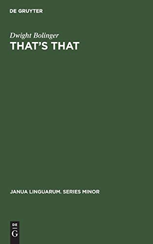 That’s That (Janua Linguarum. Series Minor, - Bolinger, Dwight