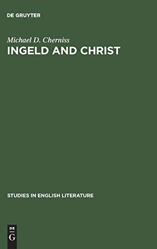 Ingeld and Christ: Heroic Concepts and Values in Old English Christian Poetry