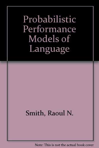 Imagen de archivo de Probabilistic Performance Models of Language. Janua Linguarum Series Minor No. 150 a la venta por Zubal-Books, Since 1961