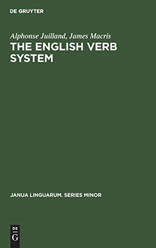 The English Verb System (Janua Linguarum. Series Minor, 24) (9789027924209) by Juilland, Alphonse; Macris, James