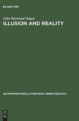 Illusion and Reality : A Study of Descriptive Techniques in the Works of Guy de Maupassant - John Raymond Dugan