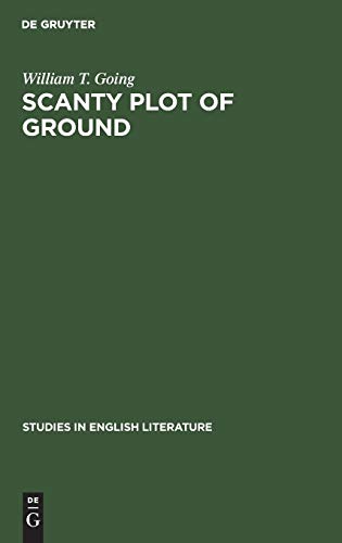 Scanty plot of ground : Studies in the Victorian sonnet - William T. Going