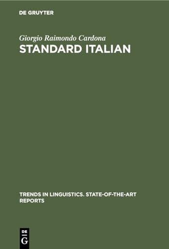 Standard Italian (Trends in Linguistics. State-Of-The-Art Reports) [Englisch] [Gebundene Ausgabe]...