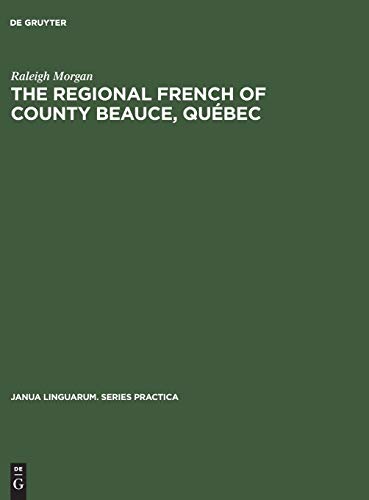 Stock image for The Regional French of County Beauce, Quebec for sale by Zubal-Books, Since 1961