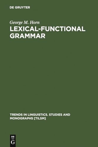 9789027931696: Lexical-Functional Grammar: 21 (Trends in Linguistics. Studies and Monographs [TiLSM], 21)