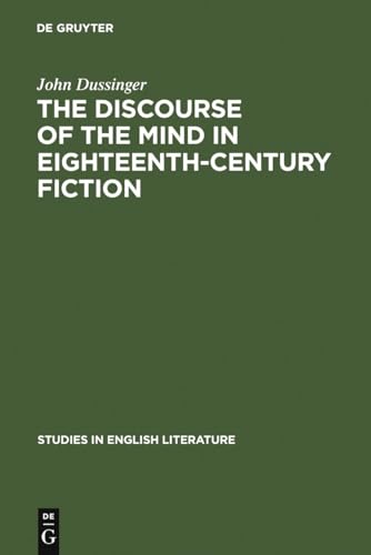 Imagen de archivo de The Discourse of the Mind in Eighteenth-Century Fiction a la venta por Better World Books