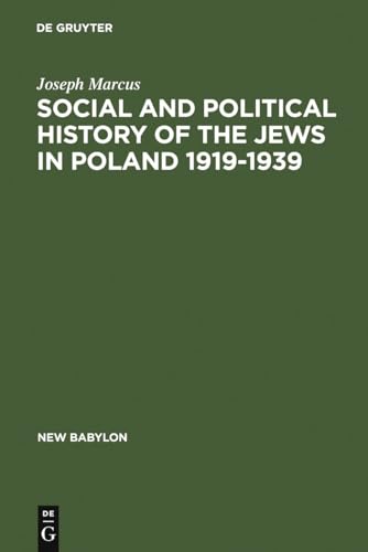 9789027932396: Social and Political History of the Jews in Poland 1919-1939 (New Babylon, 37)