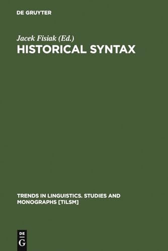 9789027932501: Historical Syntax: 23 (Trends in Linguistics. Studies and Monographs [TiLSM], 23)