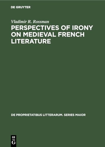 Perspectives of Irony in Medieval French Literature
