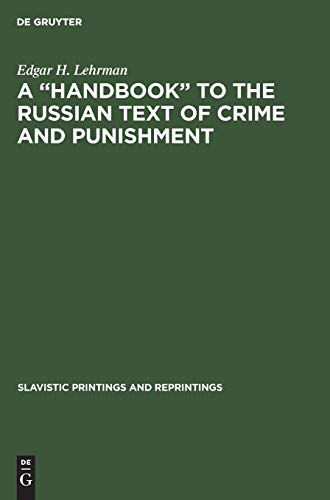 Stock image for Slavistic Printings and Reprintings: A 'Handbook' to the Russian Text of Crime and Punishment (Volume 120) for sale by Anybook.com