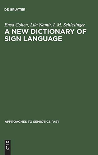 Stock image for A New Dictionary of Sign Language Employing the Eshkol-Wachmann Movement Notation System for sale by Chequamegon Books