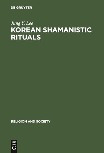 Stock image for Korean Shamanistic Rituals (Religion and Society) for sale by Recycle Bookstore