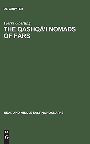 Stock image for The Qashq'i Nomads of Frs 6 Near and Middle East Monographs, 6 for sale by PBShop.store US