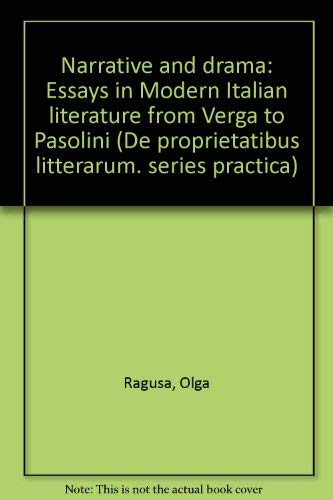 Beispielbild fr Narrative and Drama : Essays in Modern Italian Literature from Verga to Pasolini zum Verkauf von Better World Books