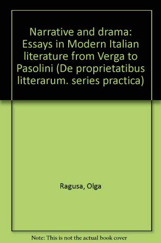 Stock image for Narrative and Drama : Essays in Modern Italian Literature from Verga to Pasolini for sale by Better World Books