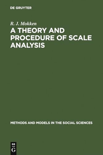 Stock image for A Theory and Procedure of Scale Analysis : With Applications in Political Research for sale by Better World Books