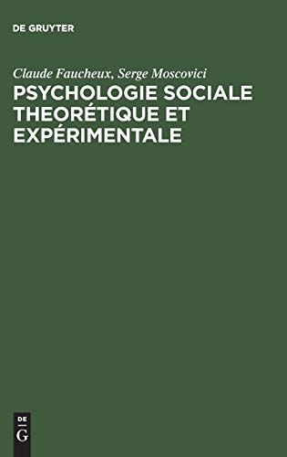 Beispielbild fr Psychologie sociale theortique et exprimentale: Recueil de textes choisis et prsents (Textes de Sciences Sociales) (French Edition) zum Verkauf von Lucky's Textbooks