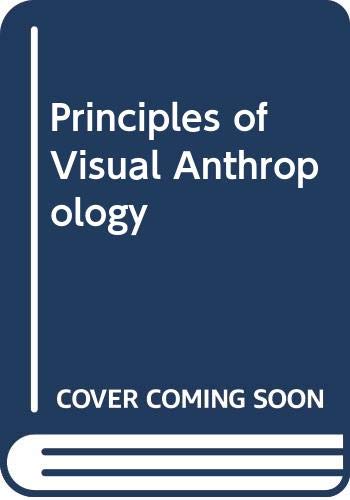 Stock image for Principles of Visual Anthropology for sale by Better World Books