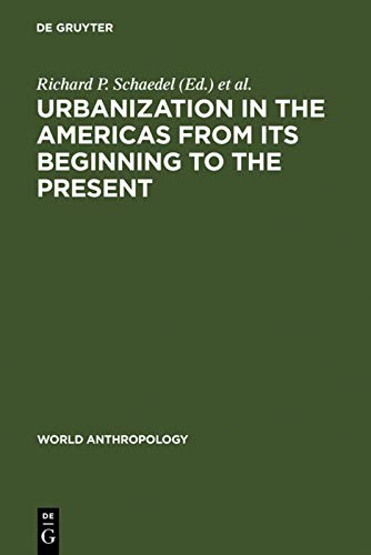 Beispielbild fr Urbanization in the Americas from Its Beginnings t zum Verkauf von N. Fagin Books
