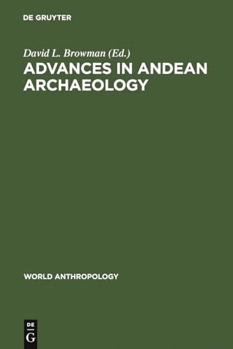 Advances in Andean Archaeology.