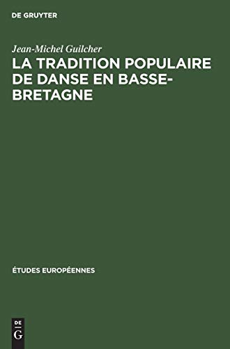Stock image for La Tradition Populaire De Danse En Basse-bretagne for sale by le livre d'occasion