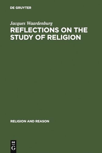 9789027976048: Reflections on the Study of Religion: Including an Essay on the Work of Gerardus van der Leeuw (Religion and Reason, 15)