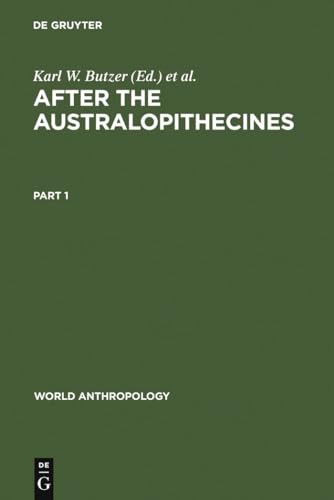 Imagen de archivo de After the Australopithecines (World Anthropology) a la venta por Atticus Books