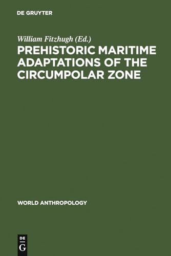 Prehistoric Maritime Adaptiations of the Circumpolar Zone