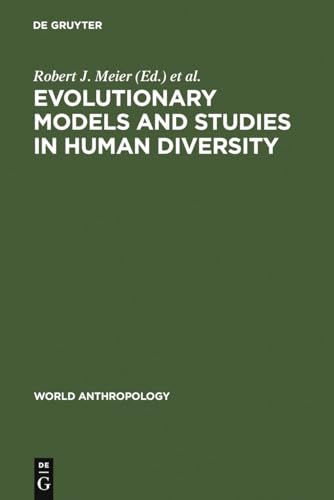 Imagen de archivo de Evolutionary models and studies in human diversity. a la venta por Wissenschaftliches Antiquariat Kln Dr. Sebastian Peters UG