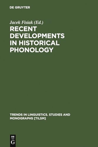 Stock image for Recent Developments in Historical Phonology for sale by Better World Books