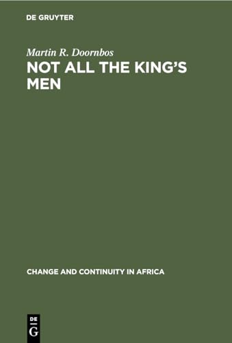 Beispielbild fr Not All the King's Men : Inequality As a Political Instrument in Ankole, Uganda zum Verkauf von Better World Books Ltd