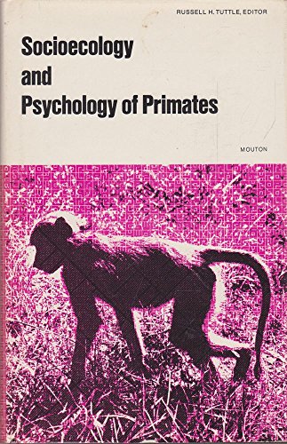 Stock image for Socioecology and Psychology of Primates (World Ant for sale by N. Fagin Books