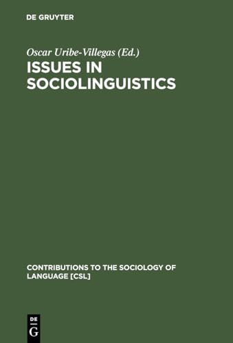 Beispielbild fr Issues in Sociolinguistics: 15 (Contributions to the Sociology of Language [CSL], 15) zum Verkauf von Reuseabook