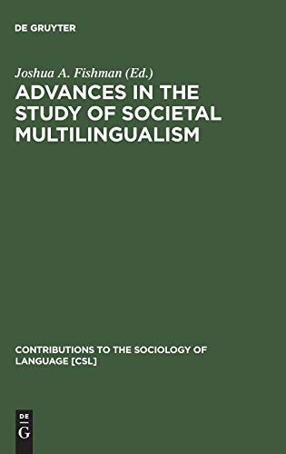 Beispielbild fr Advances in the Study of Societal Multilingualism zum Verkauf von Better World Books: West