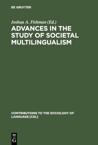 Imagen de archivo de Advances in the Study of Societal Multilingualism a la venta por Better World Books: West