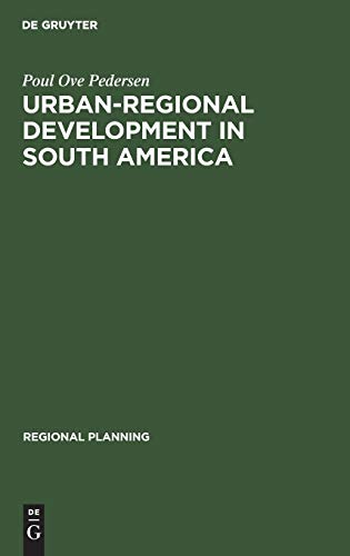 9789027977533: Urban-regional Development in South America: A Process of Diffusion and Integration: 10 (Regional Planning, 10)
