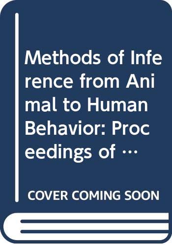 Methods of Inference from Animal to Human Behavior Proceedings of the Conference on 