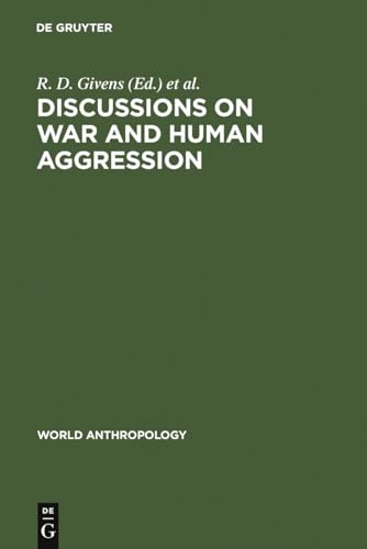 Discussions on War and Human Aggression (World Anthropology)