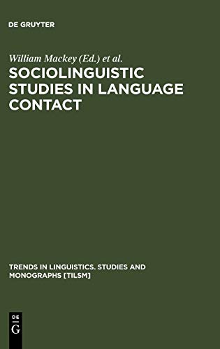 9789027978660: Sociolinguistic Studies in Language Contact: Methods and Cases: 6 (Trends in Linguistics. Studies and Monographs [TiLSM], 6)