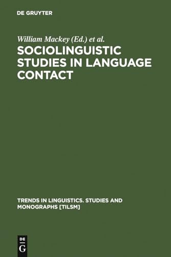 9789027978660: Sociolinguistic Studies in Language Contact: Methods and Cases (Trends in Linguistics. Studies and Monographs [TiLSM], 6)